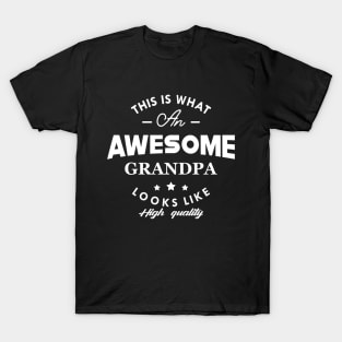 Grandpa - This is what grandpa looks like T-Shirt